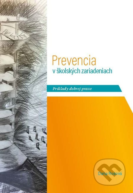 Prevencia v školských zariadeniach (Príklady dobrej praxe) - kniha z kategorie Pedagogika