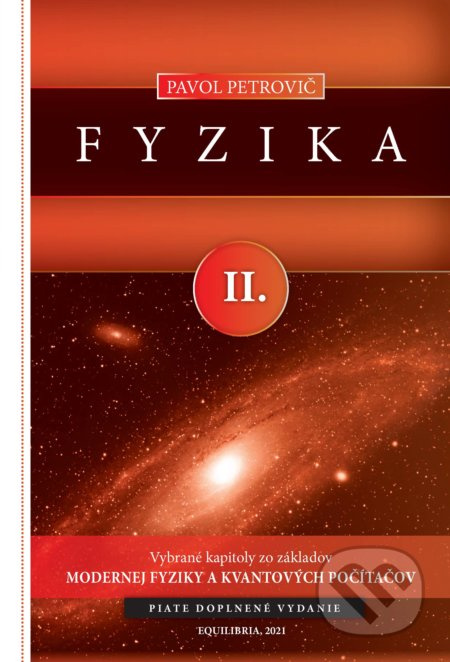 Fyzika II. (Vybrané kapitoly zo základov modernej fyziky a kvantových počítačov) - kniha z kategorie Fyzika