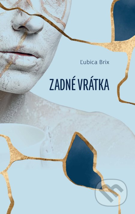 Zadné vrátka - Ľubica Brix - kniha z kategorie Společenská beletrie