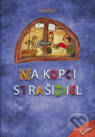 Na Kopci strašidiel - Stela Brix - kniha z kategorie Beletrie pro děti