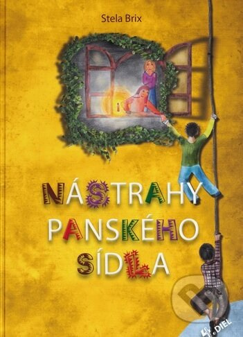 Nástrahy panského sídla - Stela Brix - kniha z kategorie Beletrie pro děti