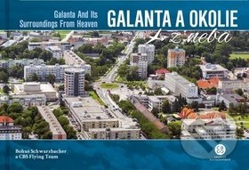 Galanta a okolie z neba (Galanta and Its Surroundings From Heaven) - kniha z kategorie Obrazové publikace