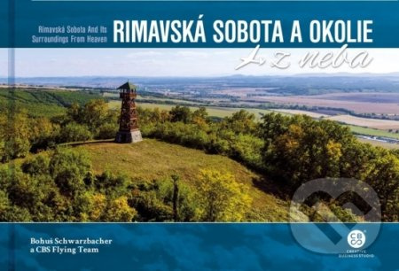 Rimavská Sobota a okolie z neba (Rimavská Sobota and Its Surroundings From Heaven) - kniha z kategorie Průvodci Evropou