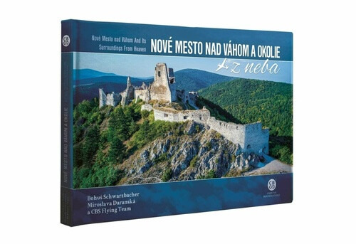 Nové Mesto nad Váhom a okolie z neba (Nová Mesto nad Váhom and Its Surroundings From Heaven) - kniha z kategorie Průvodci