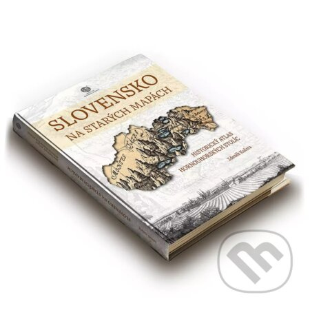 Slovensko na starých mapách (historický atlas hornouhorských stolíc) - kniha z kategorie Historie