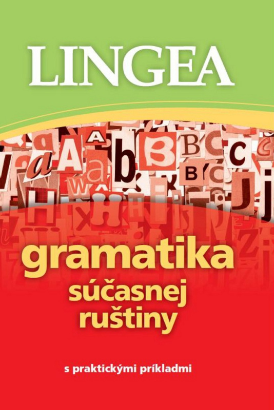 Gramatika súčasnej ruštiny (s praktickými príkladmi) - kniha z kategorie Jazykové učebnice a slovníky