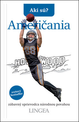 Akí sú? Američania (Zábavný sprievodca národnou povahou) - kniha z kategorie Hobby