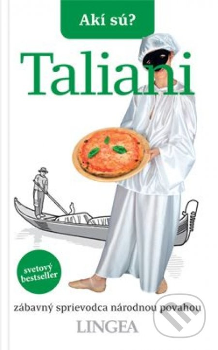Akí sú? Taliani (Zábavný sprievodca národnou povahou) - kniha z kategorie Hobby