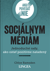 Ako povedať nie sociálnym médiám - Chloe Ramsden - kniha z kategorie Psychologie