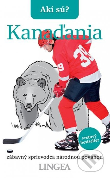 Akí sú? Kanaďania (Zábavný sprievodca národnou povahou) - kniha z kategorie Hobby