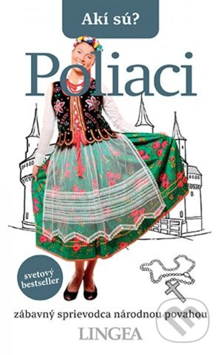 Akí sú? Poliaci (Zábavný sprievodca národnou povahou) - kniha z kategorie Hobby