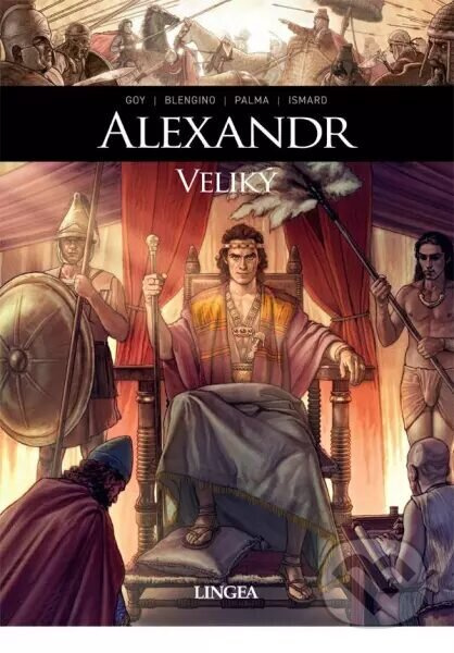 Alexander Veľký - Antonio Palma, David Goy, Luca Blengino, Paulin Ismard - kniha z kategorie Komiksy