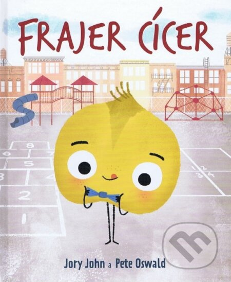 Frajer cícer - Jory John, Pete Oswald (ilustrátor) - kniha z kategorie Naučné knihy