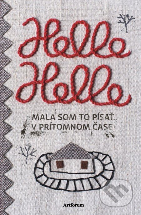 Mala som to písať v prítomnom čase - Helle Helle - kniha z kategorie Beletrie