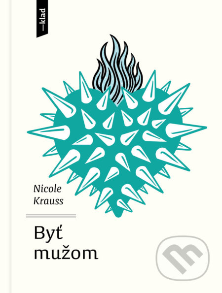 Byť mužom - Nicole Krauss