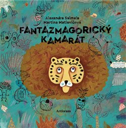 Fantazmagorický kamarát - Alexandra Salmela, Martina Matlovičová