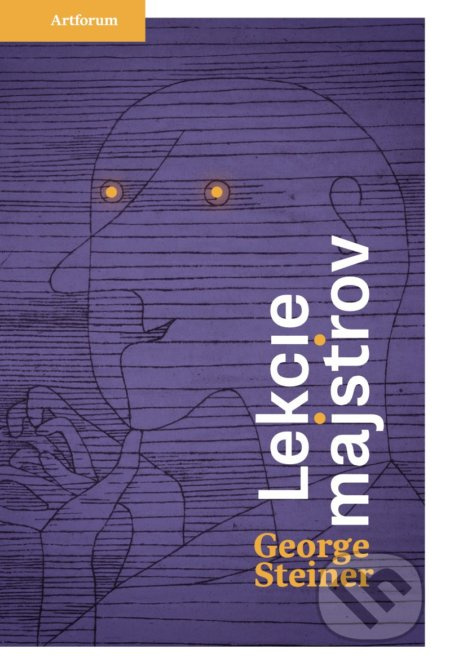 Lekcie majstrov - George Steiner - kniha z kategorie Eseje, úvahy a glosy