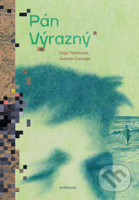 Pán Výrazný - Olga Tokarczuková
