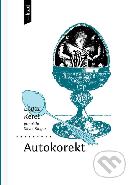 Autokorekt - Etgar Keret, Igor Ďurišin (ilustrátor) - kniha z kategorie Společenská beletrie