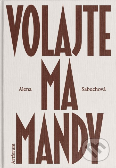 Volajte ma Mandy - Alena Sabuchová - kniha z kategorie Společenská beletrie