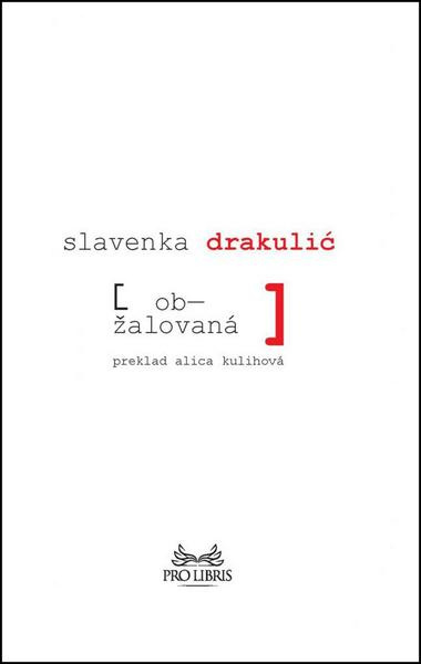 Obžalovaná - Slavenka Drakulić - kniha z kategorie Beletrie