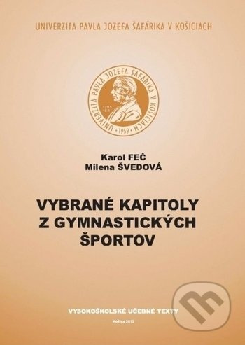Vybrané kapitoly z gymnastických športov - Karol Feč, Milena Švedová - kniha z kategorie Sport