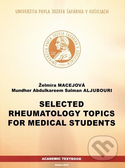 Selected Rheumatology Topics for Medical Students - Želmíra Macejová - kniha z kategorie Revmatologie