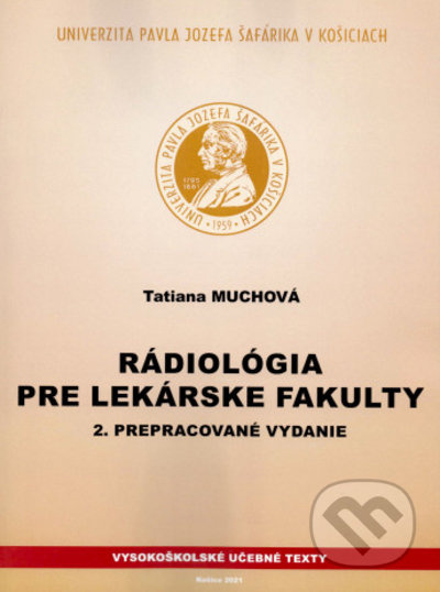 Rádiológia pre lekárske fakulty - Tatiana Muchová - kniha z kategorie Vysoké školy