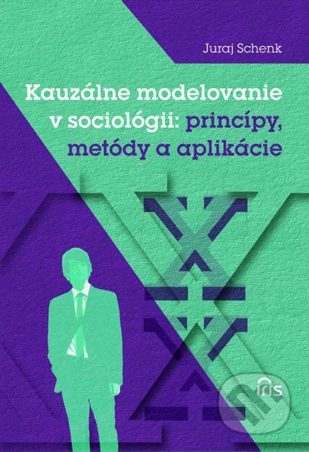 Kauzálne modelovanie v sociológii: princípy, metódy a aplikácie - kniha z kategorie Sociologie