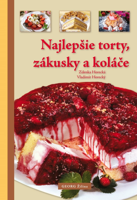 Najlepšie torty, zákusky a koláče - kniha z kategorie Podle úpravy