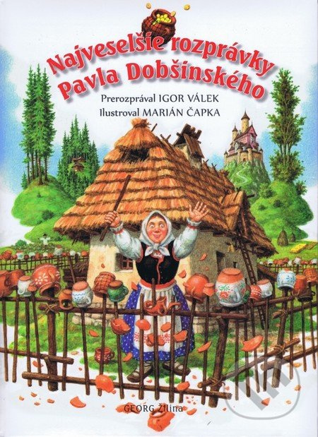 Najveselšie rozprávky Pavla Dobšinského - Pavol Dobšinský - kniha z kategorie Pohádky