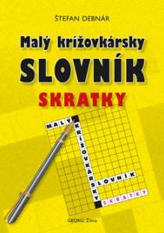Malý krížovkársky slovník - Skratky - Štefan Debnár