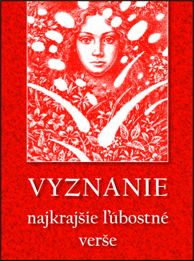 Vyznanie (Najkrajšie ľúbostné verše) - Krista Bendová, Ján Kalinčiak, Ján Smrek, Pavel Koyš, Andrej Plávka - kniha z kategorie Poezie