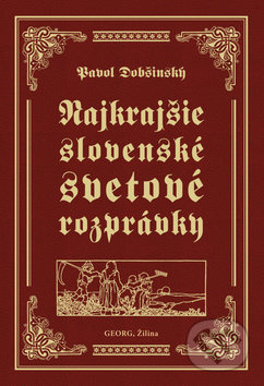 Najkrajšie slovenské svetové rozprávky - Pavol Dobšinský - kniha z kategorie Pohádky