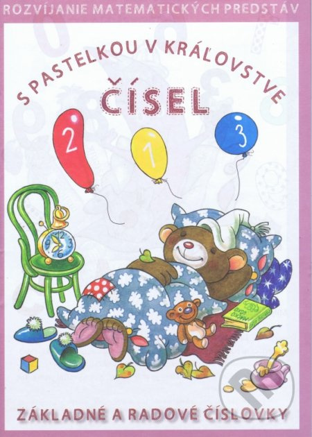 S pastelkou v kráľovstve čísel (Základné a radové číslovky) - kniha z kategorie Pro děti