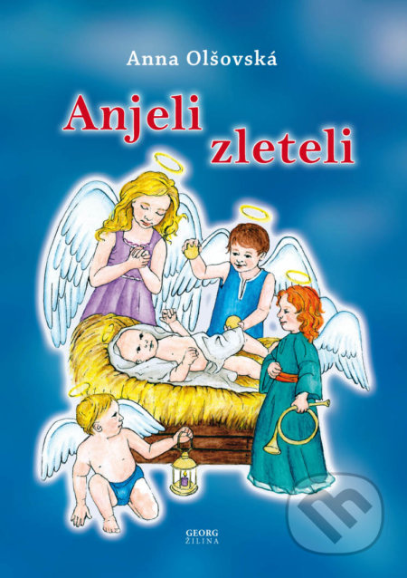 Anjeli zleteli - Anna Olšovská - kniha z kategorie Pro děti