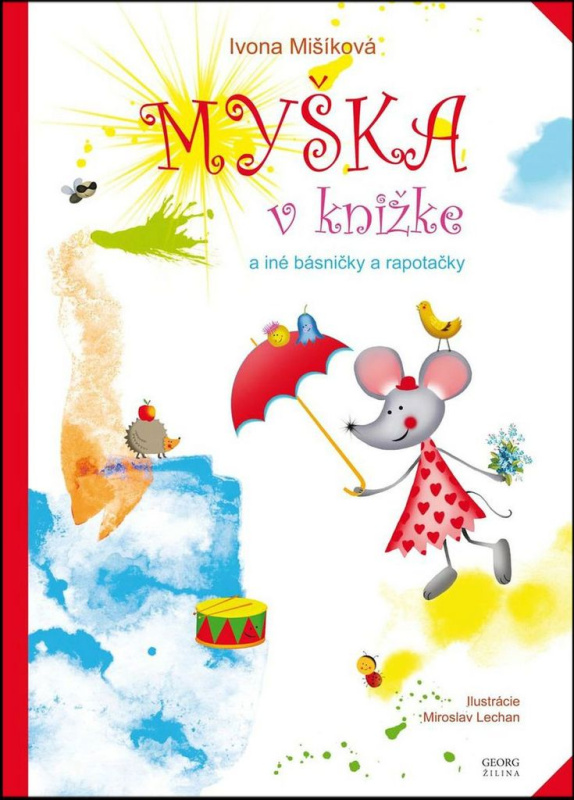 Myška v knižke a iné básničky a rapotačky - Ivona Mišíková - kniha z kategorie Pro děti