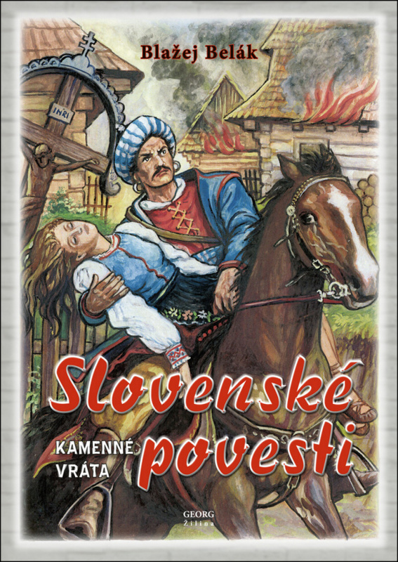 Slovenské povesti (Kamenné vráta) - Blažej Belák - kniha z kategorie Mýty, pověsti a legendy