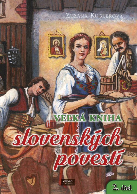 Veľká kniha slovenských povestí (2. diel) - Zuzana Kuglerová - kniha z kategorie Mýty, pověsti a legendy