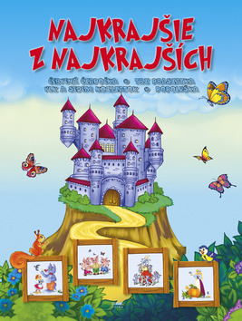 Najkrajšie z najkrajších (Červená čiapočka, Tri prasiatka, Vlk a sedem kozliatok, Popoluška) - kniha z kategorie Pohádky