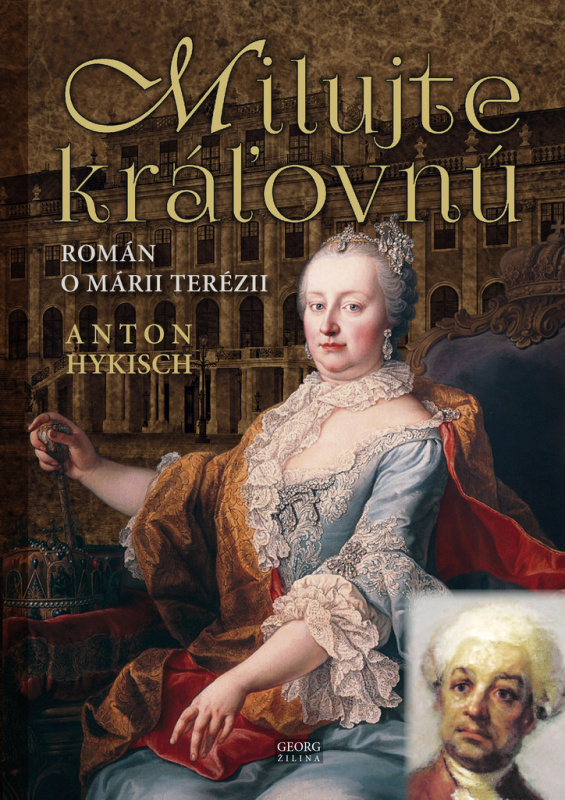 Milujte kráľovnú - Anton Hykisch - kniha z kategorie Společenská beletrie