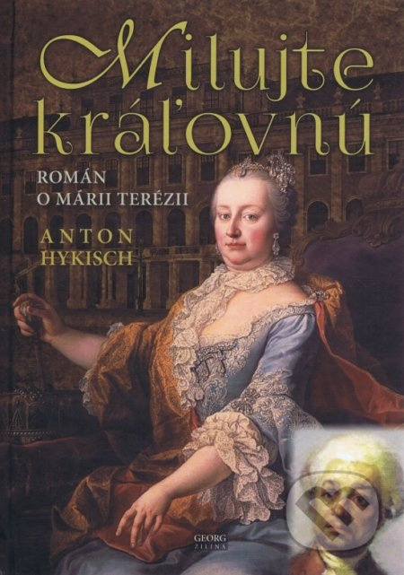 Milujte kráľovnú - Anton Hykisch - kniha z kategorie Společenská beletrie