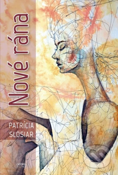 Nové rána - Patrícia Slosiar - kniha z kategorie Poezie