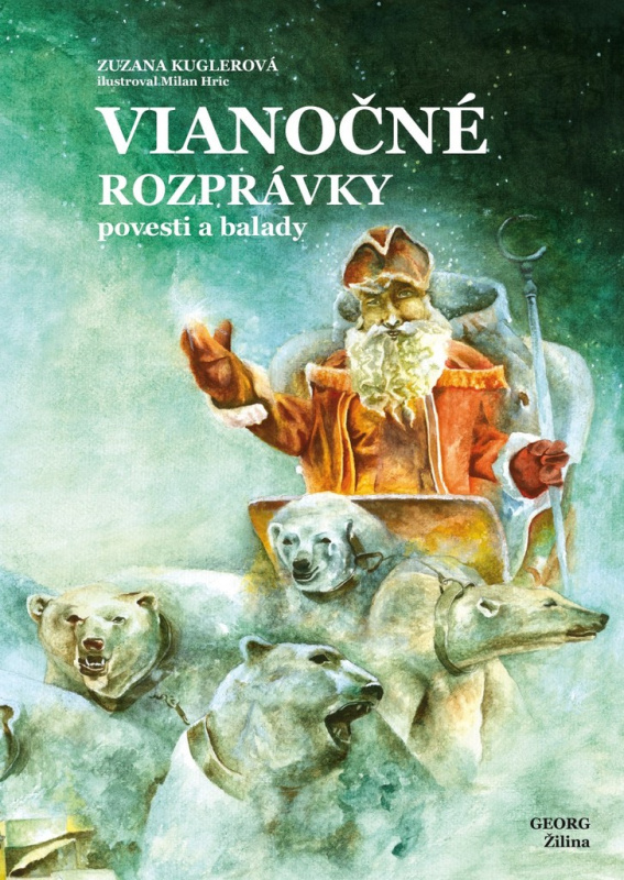 Vianočné rozprávky povesti a balady - Zuzana Kuglerová - kniha z kategorie Pohádky
