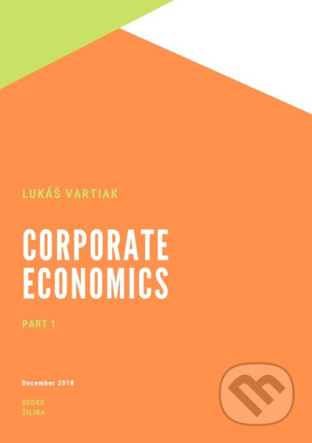 Corporate Ekonomics 1 - Lukáš Vartiak - kniha z kategorie Obchod