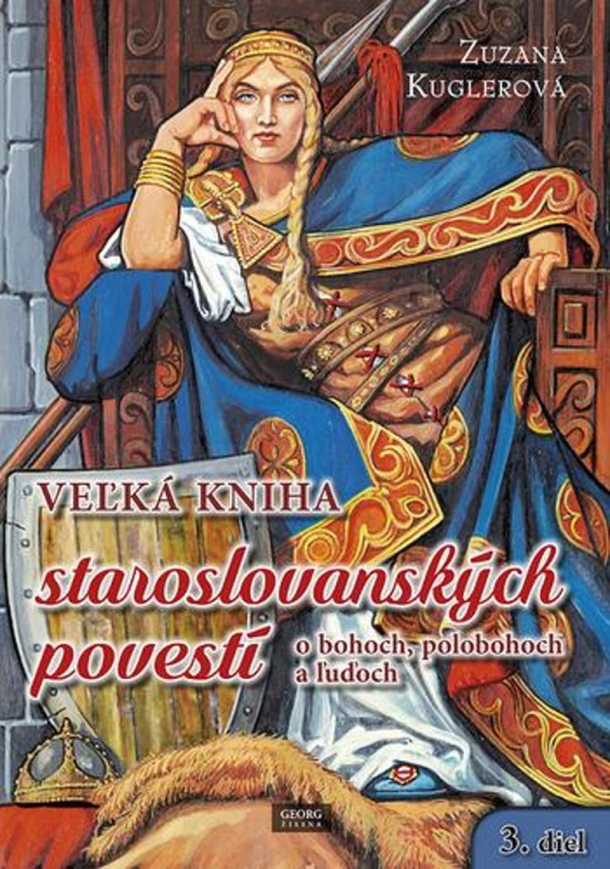 Veľká kniha staroslovanských povestí o bohoch, polobohoch a ľuďoch (3. časť) - kniha z kategorie Mýty, pověsti a legendy