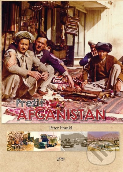 Prežiť Afganistan - Peter Frankl - kniha z kategorie Beletrie