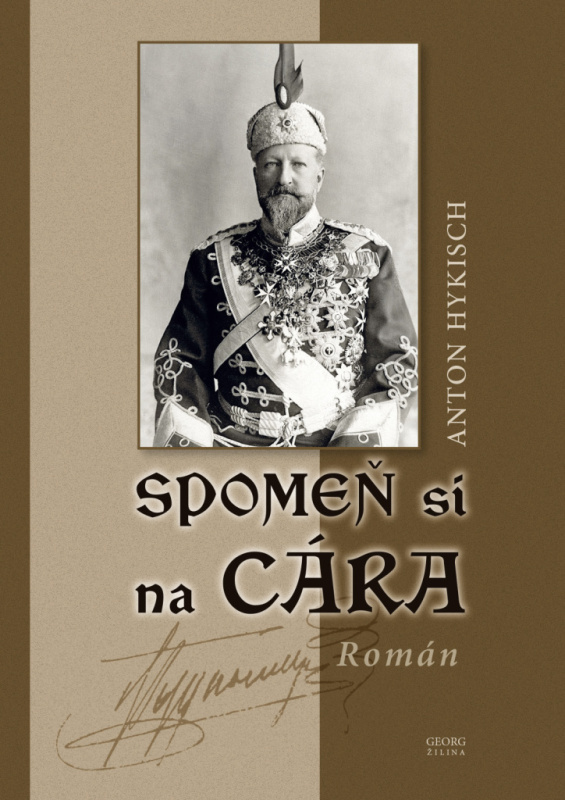 Spomeň si na cára - Anton Hykisch - kniha z kategorie Beletrie