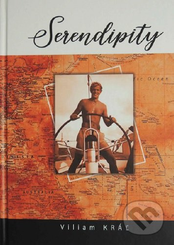 Serendipity - Viliam Kráľ - kniha z kategorie Cestopisy