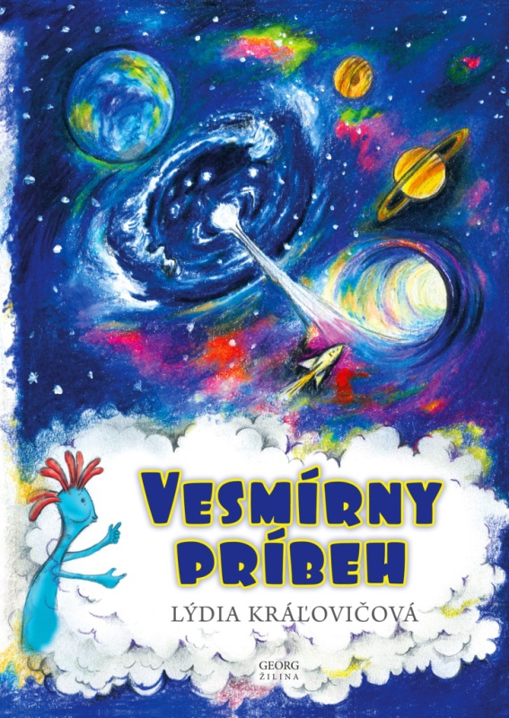 Vesmírny príbeh - Lýdia Kráľovičová - kniha z kategorie Beletrie pro děti